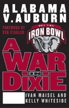 Hardcover A War in Dixie: Alabama V. Auburn Book