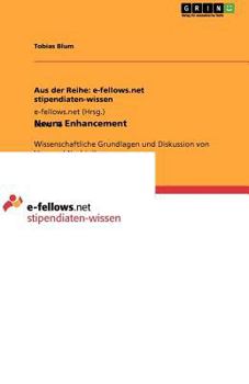 Paperback Neuro Enhancement: Wissenschaftliche Grundlagen und Diskussion von Vor- und Nachteilen [German] Book