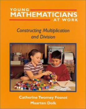 Paperback Young Mathematicians at Work: Constructing Multiplication and Division Book