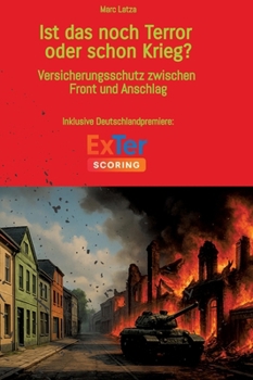 Hardcover Ist das noch Terror oder schon Krieg?: Versicherungsschutz zwischen Front und Anschlag (German Edition) [German] Book