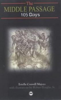 Paperback The Middle Passage: 105 Days Book