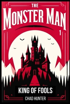 Paperback The Monster Man - King of Fools Book