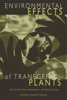 Hardcover Environmental Effects of Transgenic Plants: The Scope and Adequacy of Regulation Book
