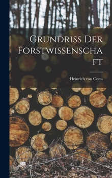 Hardcover Grundriss Der Forstwissenschaft [German] Book