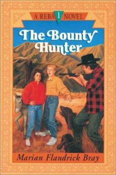 Bounty Hunter, The - Book #1 of the Reba