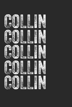 Name COLLIN Journal Customized Gift For COLLIN A beautiful personalized: Lined Notebook / Journal Gift, Notebook for COLLIN,120 Pages, 6 x 9 inches , ... Family Notebook,Customized Journal, The Di