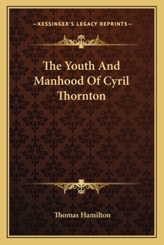 Paperback The Youth And Manhood Of Cyril Thornton Book