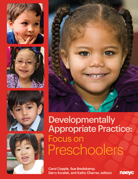 Paperback Developmentally Appropriate Practice: Focus on Preschoolers Book