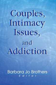 Hardcover Couples, Intimacy Issues, and Addiction Book