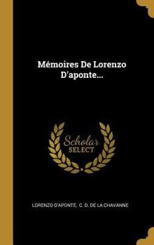 Hardcover Mémoires De Lorenzo D'aponte... [French] Book