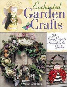 Paperback Enchanted Garden Crafts: 30 Easy Projects Inspired by the Garden Book