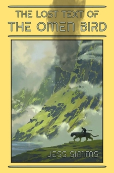 Paperback The Lost Text of The Omen Bird Book