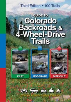 Paperback Guide to Colorado Backroads & 4-Wheel-Drive Trails: 100 Trails Book