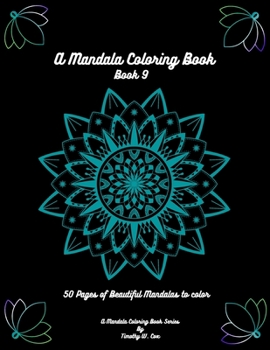 Paperback A Mandala Coloring Book: Mandala coloring books are fun, relaxing, and creativity is abound Book