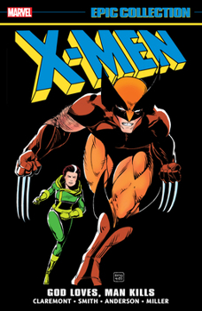 Paperback X-Men Epic Collection: God Loves, Man Kills Book