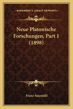 Paperback Neue Platonische Forschungen, Part 1 (1898) [German] Book