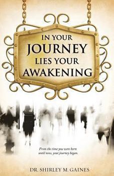 Paperback In Your Journey Lies Your Awakening Book