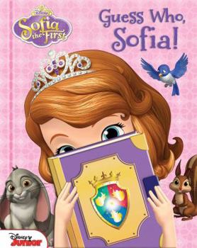 Hardcover Disney Sofia the First: Guess Who, Sofia! Book