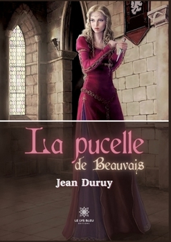 Paperback La pucelle de Beauvais [French] Book