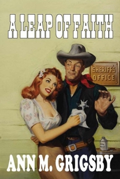 Paperback A Leap Of Faith: A Classic Western Book