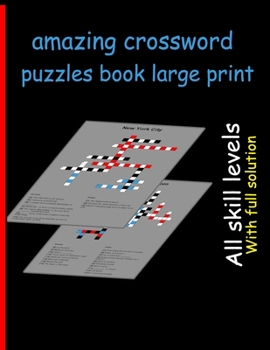 amazing crossword puzzles book large print: Over 30 Cleverly Hidden crossword for Adults, Teens, and More!