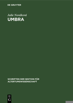 Umbra: Ein Beitrag Zur Dichterischen Semantik