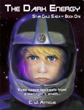 Paperback The Dark Energy: Star Child Saga - Book One Book