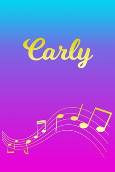 Carly: Sheet Music Note Manuscript Notebook Paper | Pink Blue Gold  Personalized Letter C Initial Custom First Name Cover | Musician Composer ... Notepad Notation Guide | Compose Write Songs