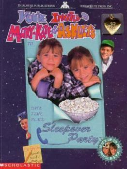 You're Invited to Mary-Kate and Ashley's Sleepover Party - Book #5 of the You're Invited