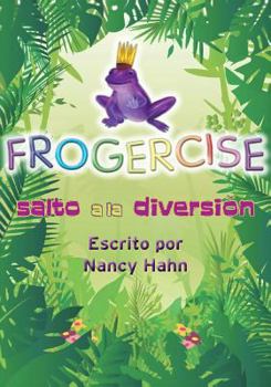 Paperback Frogercise: Salto ALA Diversión [Spanish] Book