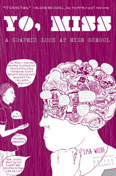 Paperback Yo, Miss: A Graphic Look at High School Book