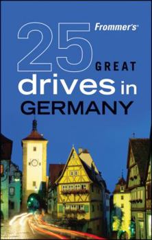 Paperback Frommer's 25 Great Drives in Germany Book