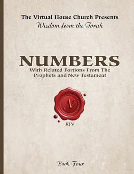 Paperback Wisdom From The Torah Book 4: Numbers: With Related Portions From The Prophets and New Testament Book