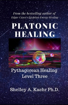 Paperback Platonic Healing: Pythagorean Healing Level Three Book