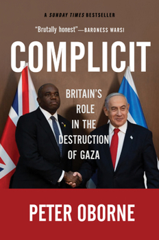 Hardcover Complicit: Britain's Role in the Destruction of Gaza Book
