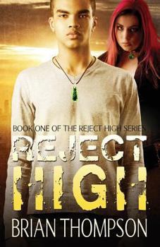 Reject High - Book #1 of the Reject High 