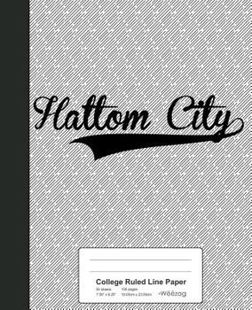 Paperback College Ruled Line Paper: HALTOM CITY Notebook Book