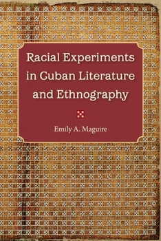 Paperback Racial Experiments in Cuban Literature and Ethnography Book