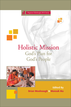 Hardcover Holistic Mission: God's Plan for God's People Book