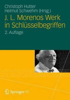 Hardcover J. L. Morenos Werk in Schlüsselbegriffen [German] Book