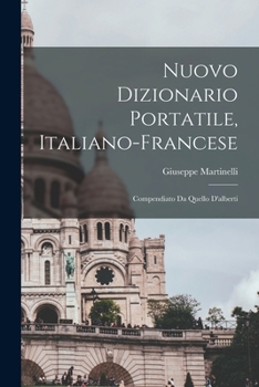 Paperback Nuovo Dizionario Portatile, Italiano-Francese: Compendiato Da Quello D'alberti [French] Book