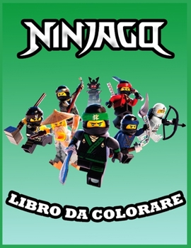 Paperback NINJAGO Libro Da Colorare: Fantastiche pagine da colorare su NINJAGO per Ragazzi Ragazze Kid: nuove e ultime pagine di alta qualit? e premium [Italian] Book