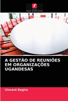 Paperback A Gestão de Reuniões Em Organizações Ugandesas [Portuguese] Book