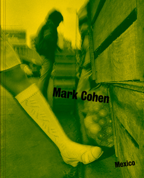 Hardcover Mexico: Photographs by Mark Cohen Book