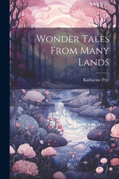Paperback Wonder Tales From Many Lands Book