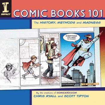 Paperback Comic Books 101: The History, Methods and Madness Book