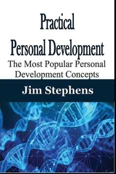 Paperback Practical Personal Development: The Most Popular Personal Development Concepts Book