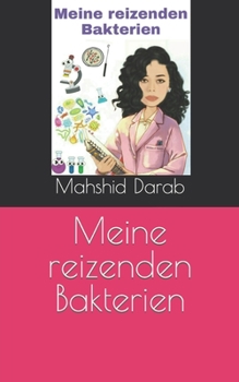 Paperback Meine reizenden Bakterien [German] Book