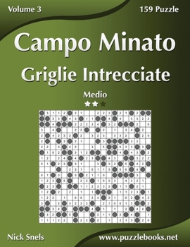 Paperback Campo Minato Griglie Intrecciate - Medio - Volume 3 - 159 Puzzle [Italian] Book