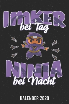 Paperback Kalender 2020: Imker Ninja A5 Kalender Planer f?r ein erfolgreiches Jahr - 110 Seiten [German] Book